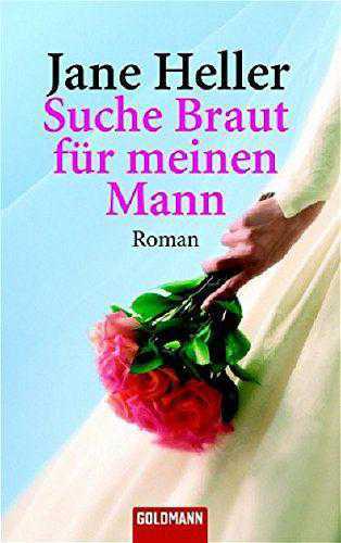 Suche Braut für meinen Mann, Jane Heller