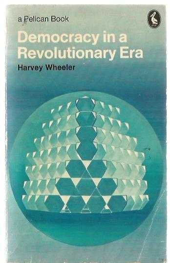 Democracy in a Revolutionary Era: The Political Order Today