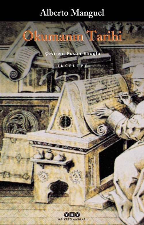 Okumanın Tarihi - Alberto Manguel