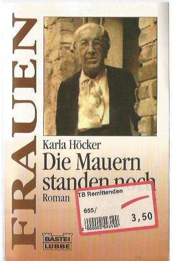 Die Mauern standen noch / roman