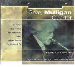 Gerry Mulligan Quartet ‎– Love Me Or Leave Me / CD / 2004  Flex Media Entertainment ‎– IECE1014, GERMANY