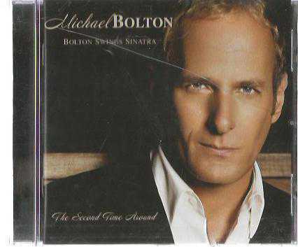 Michael Bolton ‎– Bolton Swings Sinatra / CD / 2006 CONCORD MUSIC - Barcode: 8 88072 30038 5 - EU