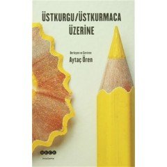 Üstkurgu / Üstkurmaca Üzerine