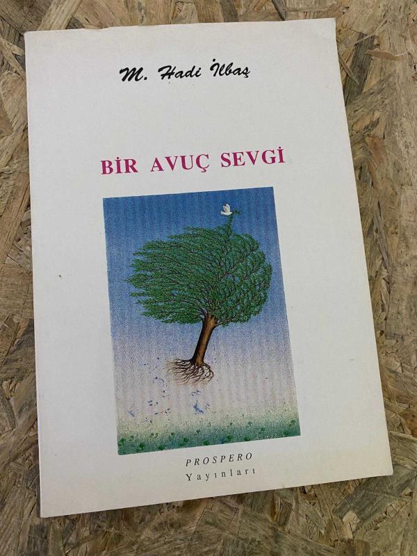 BİR AVUÇ SEVGİ [ YAZAR İMZALI İTHAFLI ] | Birinci Baskı