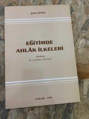 EĞİTİMDE AHLAK İLKELERİ | John Dewey | 1995