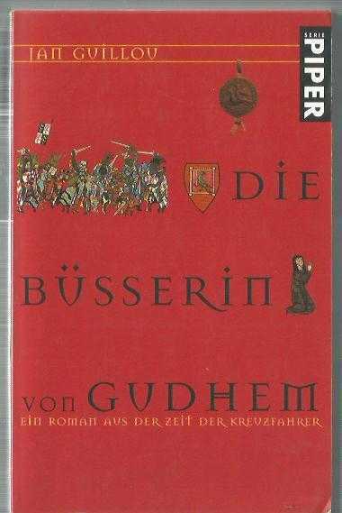Die Büßerin von Gudhem : ein Roman aus der Zeit der Kreuzfahrer (Die Götaland Trilogie, #2)