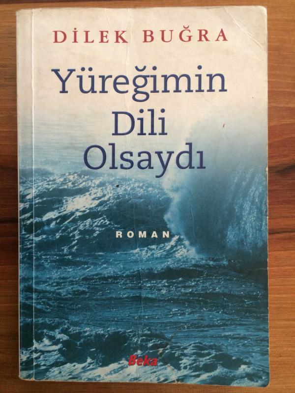 YÜREĞİMİN DİLİ OLSAYDI - 1. BASKI