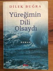 YÜREĞİMİN DİLİ OLSAYDI - 1. BASKI