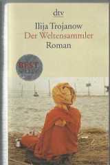 Der Weltensammler /roman