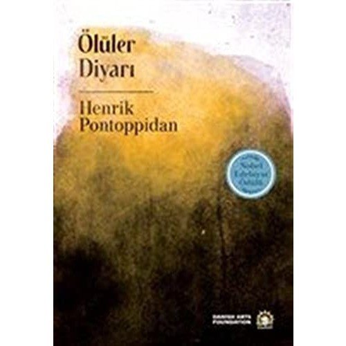 Ölüler Diyarı - Henrik Pontoppidan (Nobel Edebiyat Ödülü)
