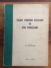 İSLAM DİNİNİN ESASLARI VE DİN YOBAZLARI