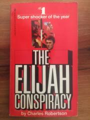 THE ELIJAH CONSPIRACY