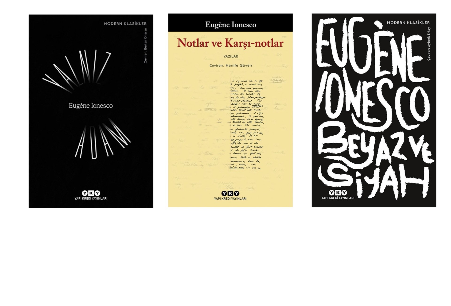 Eugene Ionesco 3 Kitap - Yalnız Adam -Beyaz ve Siyah- Notlar ve Karşı Notlar