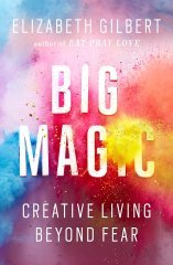 Big Magic (Export Edition) - Elizabeth Gilbert (Ciltli)