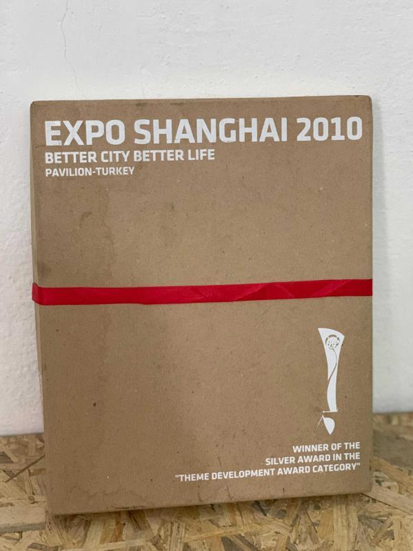 EXPO SHANGHAI 2010 BETTER CITY BETTER LIFE - TURKEY, THE CRADLE OF CIVILIZATIONS - ANATOLIA, THE LAND BETTER CITIES BETTER LIVES İSTANBUL | PRESTİJ