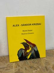 ALEX - SANDOR KRIZBAI | MİSTİK DÜŞLER | MYSTICAL DREAMS