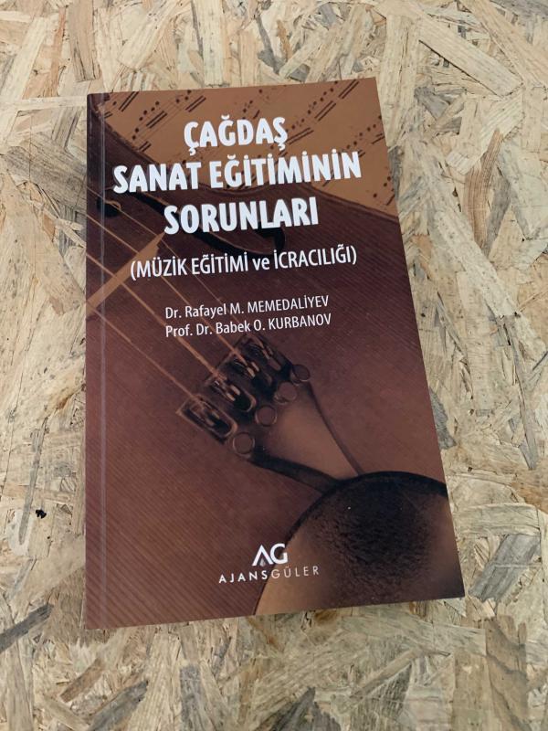 Çağdaş Sanat Eğitiminin Sorunları: Müzik Eğitimi ve İcracılığı [YAZAR İMZALI İTHAFLI]