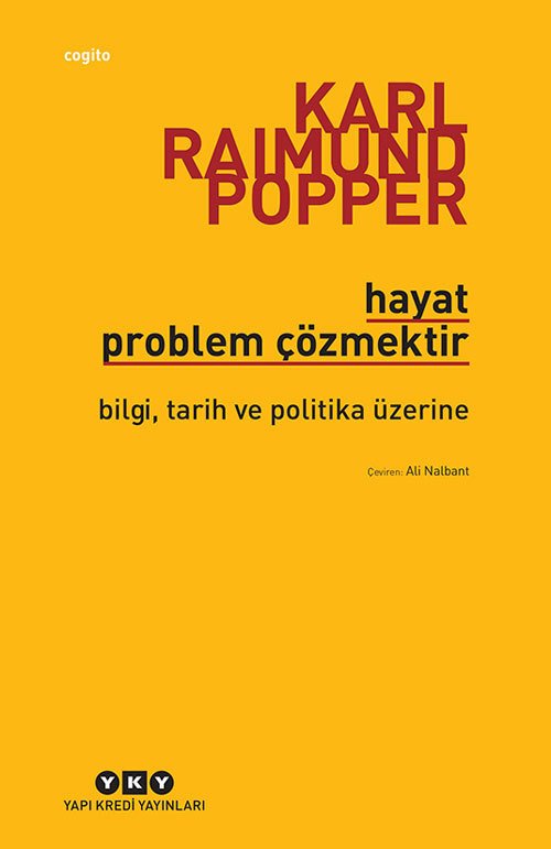 Hayat Problem Çözmektir - Karl R. Popper