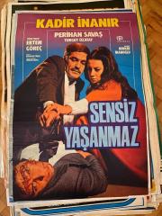 Sensiz Yaşanmaz Film Afişi | Kadir İnanır, Perihan Savaş