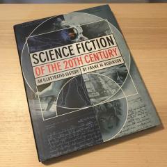Science Fiction of the 20th Century : An Illustrated History Limited Edition of 2000 | Yirminci yüzyılda bilim kurgu ansiklopedisi.