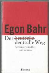 Der Deutsche Weg / Selbstverstandlich Und Normal