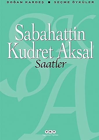 Saatler - Sabahattin Kudret Aksal