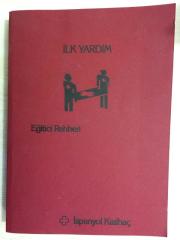 İLK YARDIM EĞİTİCİ REHBERİ