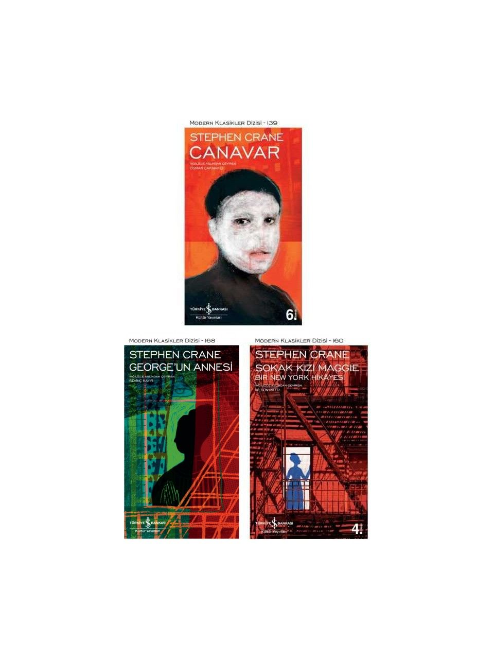 George’un Annesi Şömizli - Sokak Kızı Maggie - Canavar - Stephen Crane - 3 Kitap Set