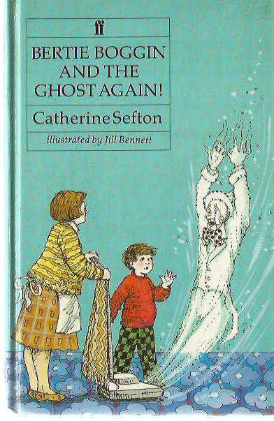 Bertie Boggin and the Ghost Again