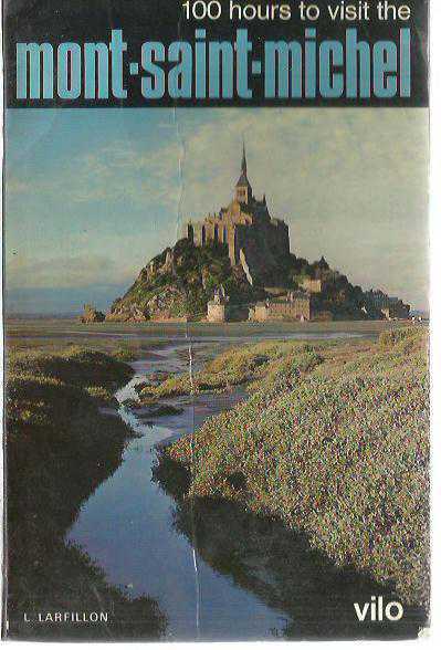 100 Hours to Visit Mont-Saint-Michel