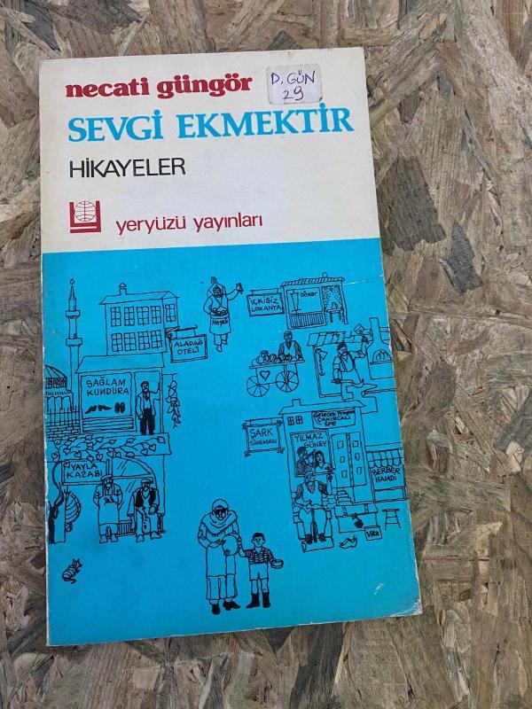 NECATİ GÜNGÖR - SEVGİ EKMEKTİR [ İLK BASKI İMZALI İTHAFLI ]