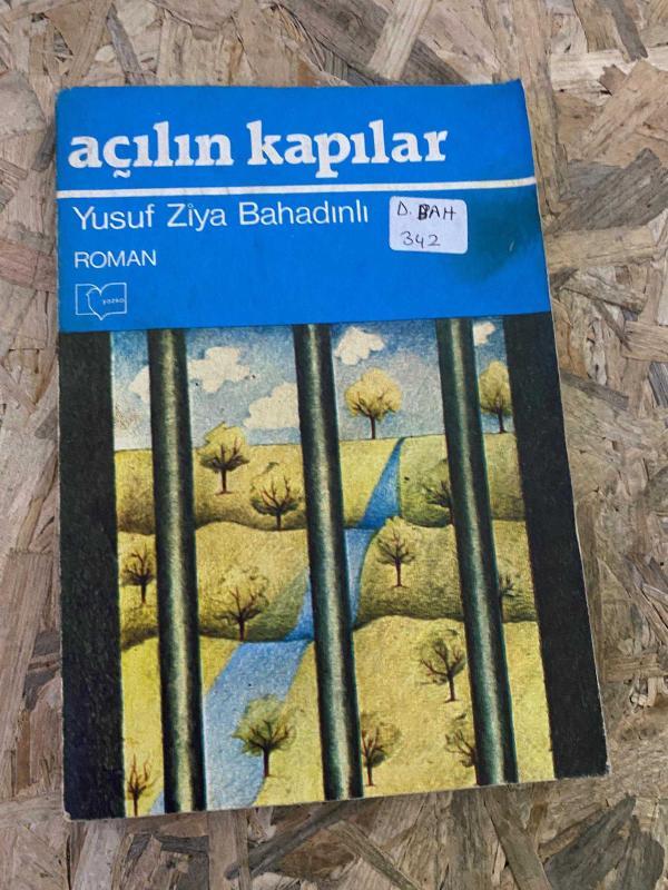 Yusuf Ziya Bahadırlı - Açılın Kapılar [ Yazar İmzalı ]