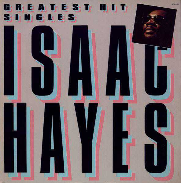 Isaac Hayes ‎- Greatest Hit Singles Label: Stax - MPS-8515 | 1982