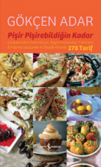 Pişir Pişirebildiğin Kadar - Gökçen Adar
