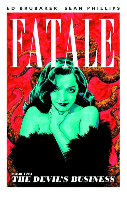 Fatale Volume 2: The Devil's Business | Ed Brubaker, Sean Phillips