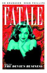 Fatale Volume 2: The Devil's Business | Ed Brubaker, Sean Phillips