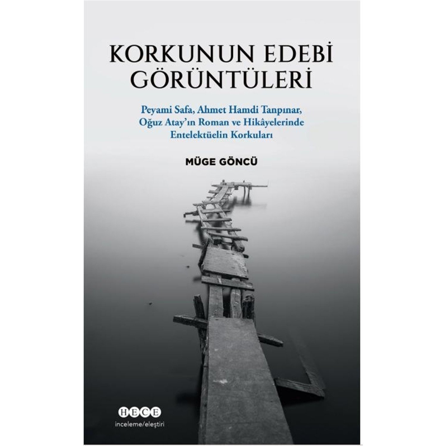 Korkunun Edebi Görüntüleri - Müge Göncü