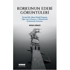 Korkunun Edebi Görüntüleri - Müge Göncü