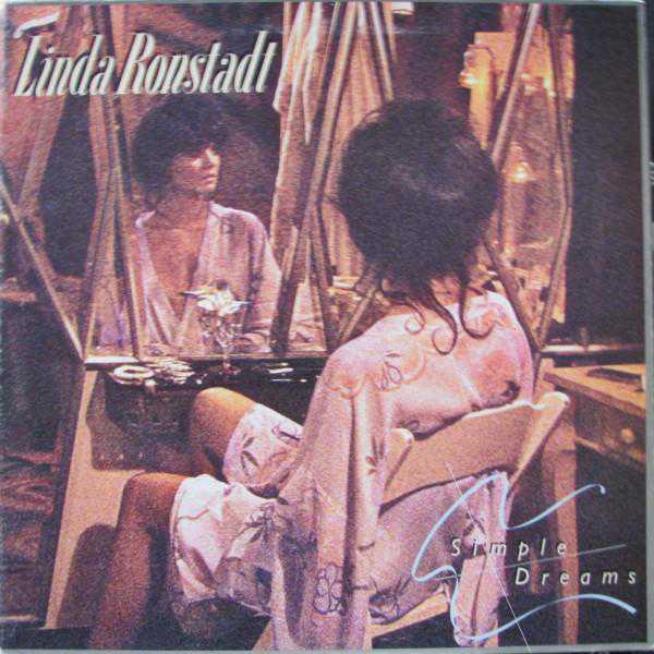 Linda Ronstadt – Simple Dreams Label: Elektra / Asylum Records – 6E-104 | 1977