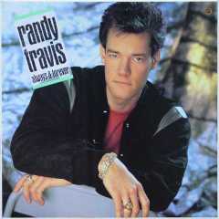 Randy Travis – Always & Forever Label: Warner Bros. Records – 9 25568-1 | 1987