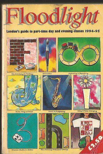 Floodlight: London's Guide to Part-Time Day and Evening Classes 1994-95