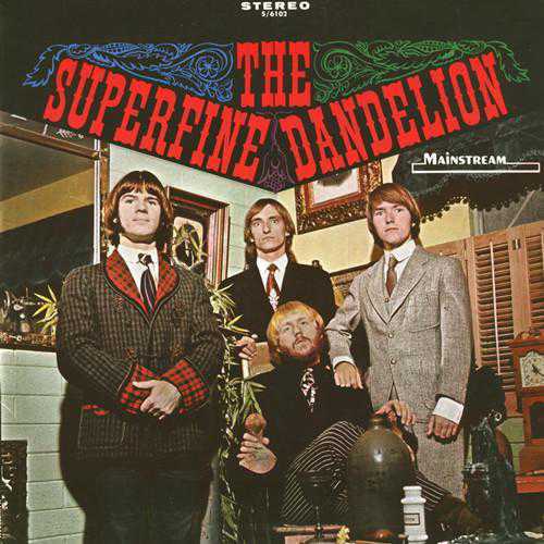 The Superfine Dandelion – The Superfine Dandelion Label: Mainstream Records – S/6102 | 1967 |  Psychedelic Rock
