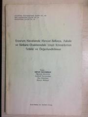 ERZURUM HAVALİSİNDE MEVCUT BALKAYA, AŞKALE VE SÜTKANS OCAKLARINDAKİ LİNYİT KÖMÜRLERİNİN TETKİKİ ve DEĞERLENDİRİLMESİ