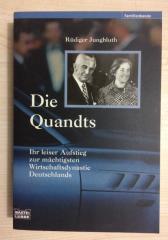 Stock Image Die Quandts. Ihr leiser Aufstieg zur mächtigsten Wirtschaftsdynastie Deutschlands