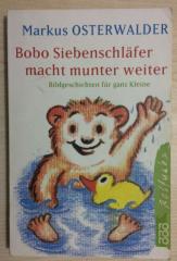 Bobo Siebenschlafer macht munter weiter. Geschichten für ganz Kleine