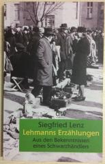 Lehmanns Erzählungen oder So schön war mein Markt: Aus den Bekenntnissen eines Schwarzhändlers