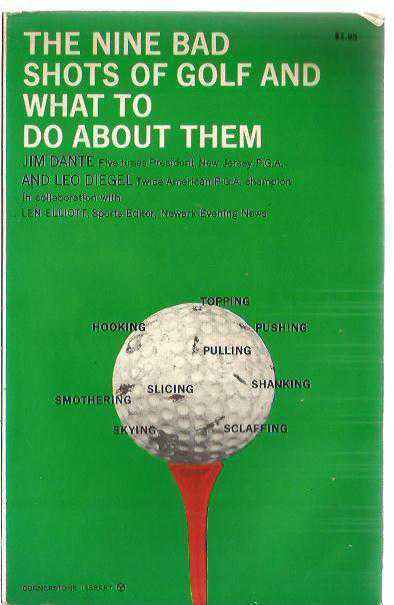 The Nine Bad Shots of Golf and What to Do About Them