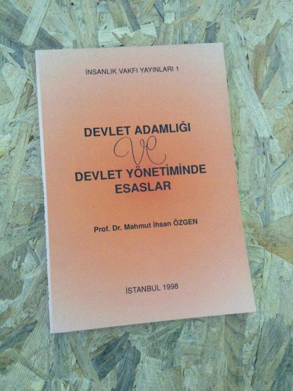 Devlet Adamlığı ve Devlet Yönetiminde Esaslar | Yazar İmzalı İthaflı İlk Baskı