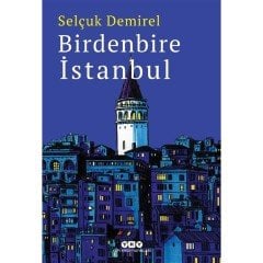 Birdenbire İstanbul - Selçuk Demirel