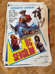 ÜÇ SEVGİLİM FİLM AFİŞİ [ CÜNEYT ARKIN - ALİ ŞEN - NECLA SOYLU - NİLAY YURTSEV - ZEYNEP ÖZLÜ - NEJAT GÜRÇEN - NEJAT ÖZBEK - HÜSEYİN PEYDA ]